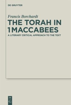 The Torah in 1Maccabees - Borchardt, Francis