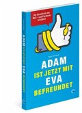 Adam ist jetzt mit Eva befreundet Adam ist jetzt mit Eva befreundet