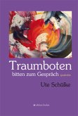 Traumboten bitten zum Gespräch