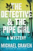 Detective & the Pipe Girl, The