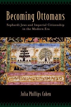 Becoming Ottomans - Cohen, Julia Phillips