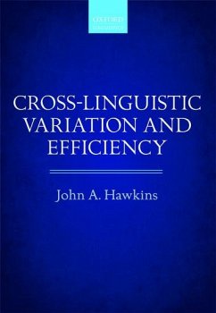 Cross-Linguistic Variation and Efficiency - Hawkins, John A.