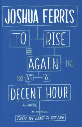 To Rise Again at a Decent Hour\Mein fremdes Leben, englische Ausgabe