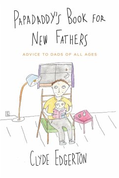 Papadaddy's Book for New Fathers - Edgerton, Clyde