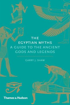 The Egyptian Myths - Shaw, Garry J.