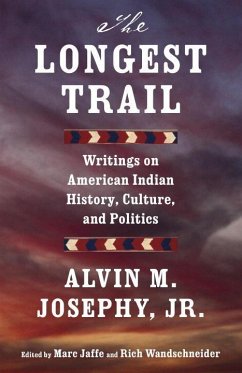 The Longest Trail - Josephy, Alvin M