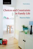 Choices and Constraints in Family Life