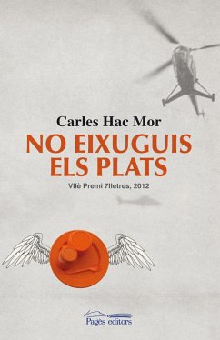 No eixuguis els plats - Hac-Mor i Roig, Carles