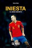 Iniesta : el genio discreto