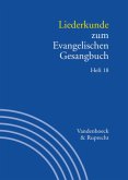 Liederkunde zum Evangelischen Gesangbuch. Heft 18 / Handbuch zum Evangelischen Gesangbuch .3/18, H.18