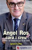 Àngel Ros, cara i creu : El PSC i la Catalunya que ha de venir