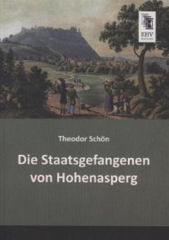 Die Staatsgefangenen von Hohenasperg - Schön, Theodor