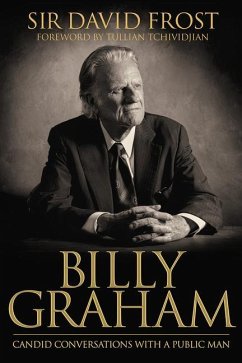 Billy Graham: Candid Conversations with a Public Man - Frost, David