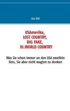 USAmerika, lost country, big fake, III. world country