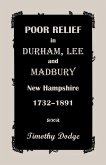 Poor Relief in Durham, Lee, & Madbury, New Hampshire, 1732-1891