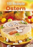 100 Rezepte - Ostern 100 Rezepte - Ostern