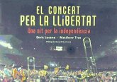 El concert per la llibertat : Una nit per la independència