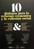 10 diálogos para la reforma económica y la cohesión social