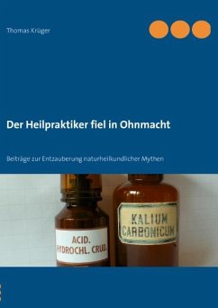 Der Heilpraktiker fiel in Ohnmacht - Krüger, Thomas