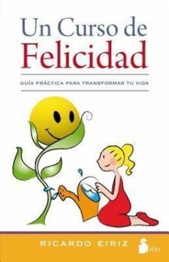 Un Curso de Felicidad = A Course of Happiness - Eiriz, Ricardo