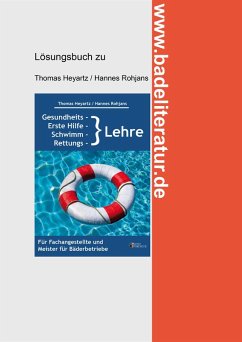 Gesundheits-, Erste Hilfe-, Schwimm- und Rettungslehre Lösungsbuch (eBook, PDF) - Heyartz, Thomas; Rohjans, Hannes