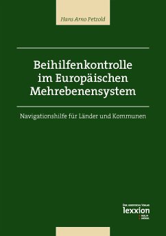 Beihilfenkontrolle im Europäischen Mehrebenensystem (eBook, PDF) - Petzold, Hans Arno