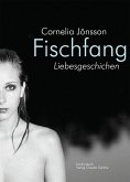 Fischfang. Liebesgeschichten (eBook, ePUB)