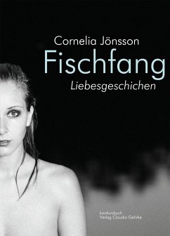 Fischfang. Liebesgeschichten (eBook, ePUB) - Jönsson, Cornelia