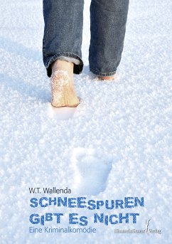 Schneespuren gibt es nicht (eBook, PDF) - Wallenda, W.