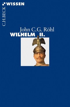 Wilhelm II. (eBook, ePUB) - Röhl, John C. G.