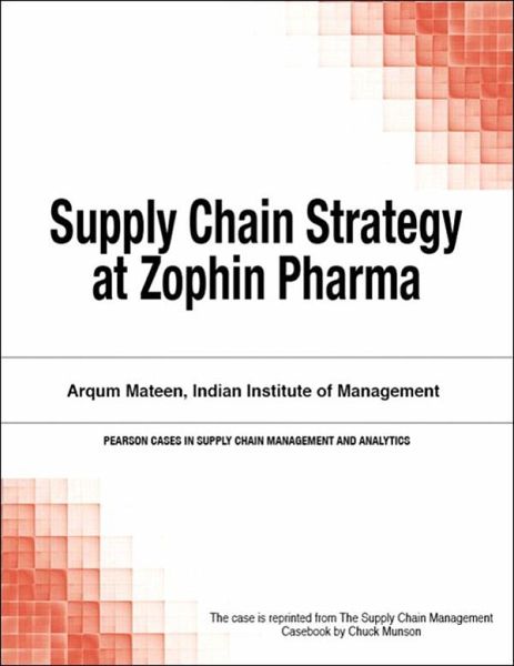 Supply Chain Strategy at Zophin Pharma (eBook, ePUB)