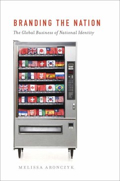 Branding the Nation (eBook, PDF) - Aronczyk, Melissa