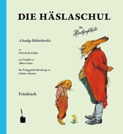 Die Häslaschul. Die Häschenschule -- Fränkisch - Sixtus, Albert