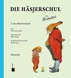 Die Häsjerschul. Die Häschenschule -- Hessisch - Sixtus, Albert