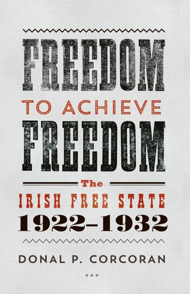 Freedom to Achieve Freedom (eBook, ePUB) Freedom to Achieve Freedom (eBook, ePUB)