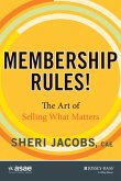 Membership Rules! The Art of Selling What Matters (eBook, ePUB)