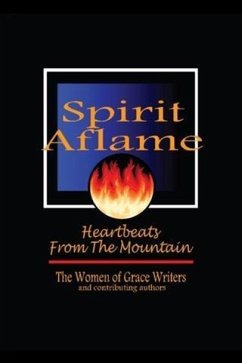 Cover Spirit Aflame: Heartbeats From The Mountain (eBook, ePUB)
