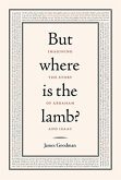 But Where is the Lamb? (eBook, ePUB)