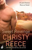 Sweet Revenge: Last Chance Rescue Book 8 (eBook, ePUB)