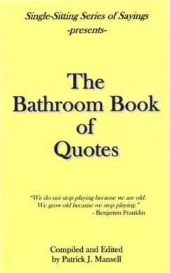 Bathroom Book of Quotes (eBook, ePUB) - Mansell, Patrick J.