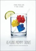Reasons Mommy Drinks (eBook, ePUB)