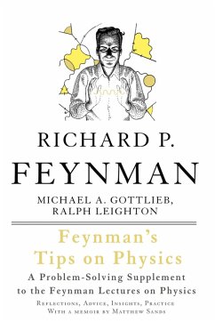 Feynman's Tips on Physics (eBook, ePUB) - Feynman, Richard P.; Gottlieb, Michael A