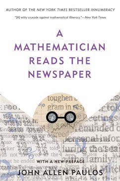 A Mathematician Reads the Newspaper (eBook, ePUB) - Paulos, John Allen