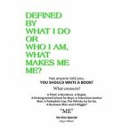 Defined By What I Do or Who I Am, What Makes Me Me? (eBook, ePUB)