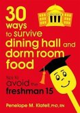 30 Ways to Survive Dining Hall and Dorm Room Food (eBook, ePUB)