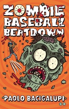 Zombie Baseball Beatdown (eBook, ePUB) - Bacigalupi, Paolo