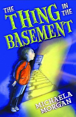 The Thing in the Basement (eBook, ePUB) - Morgan, Michaela