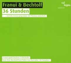 36 Stunden - Franui/Bechtolf