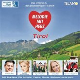 Melodie mit Herz - Tirol, 2 Audio-CDs