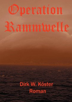 Operation Rammwelle (eBook, ePUB) - Köster, Dirk